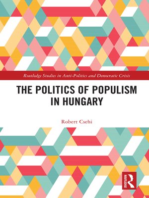 cover image of The Politics of Populism in Hungary